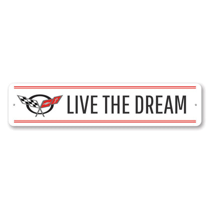 Live the Dream Metal Sign