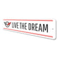 Live the Dream Sign
