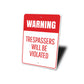 Trespassers Will Be Violated Sign