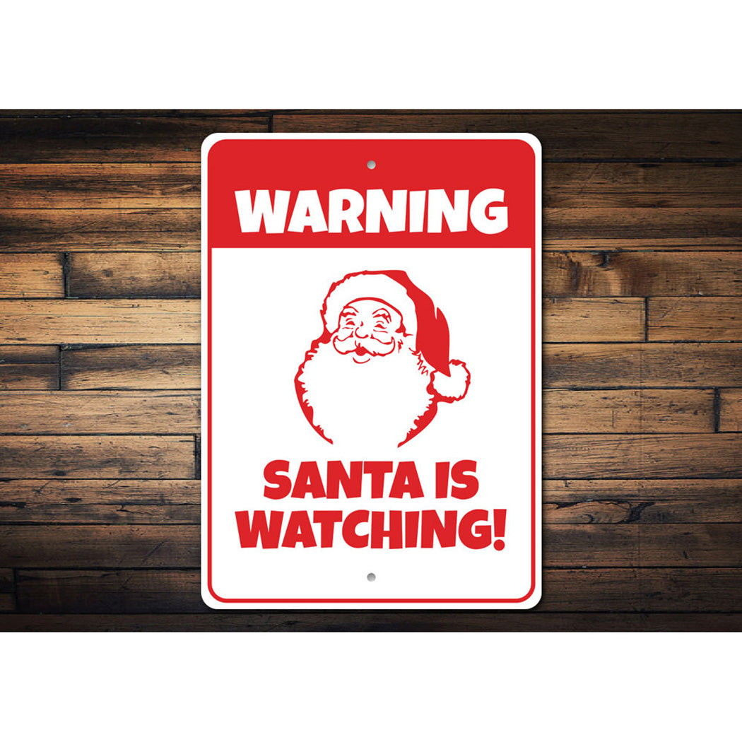 Santa is Watching Sign