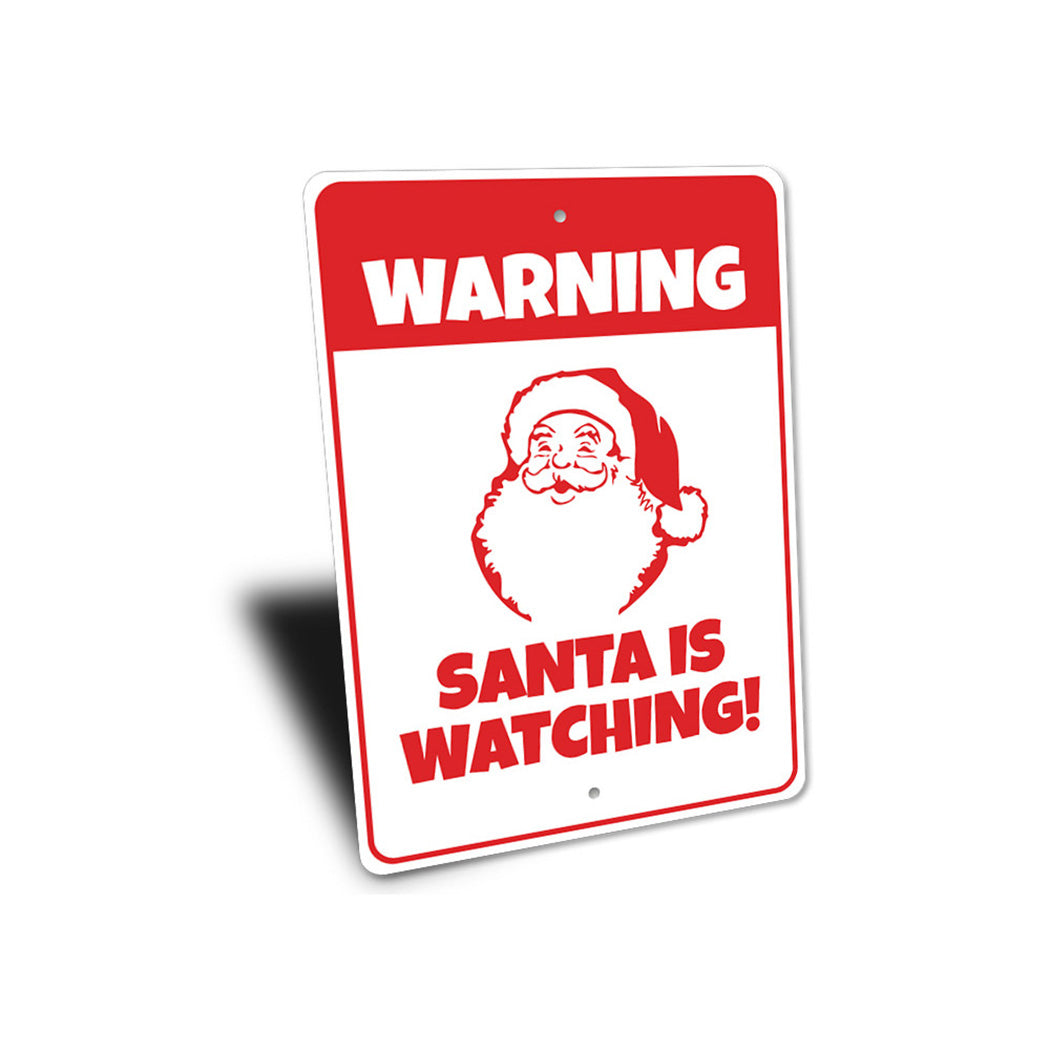 Santa is Watching Sign