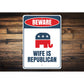 Republican Wife Sign