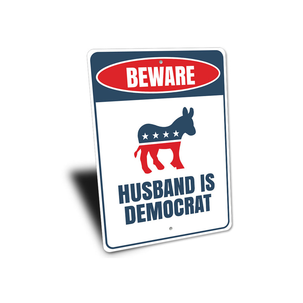 Democrat Husband Sign