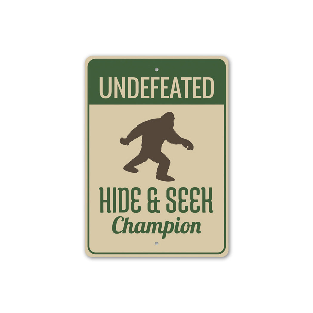 Undefeated Hide and Seek Bigfoot Metal Sign