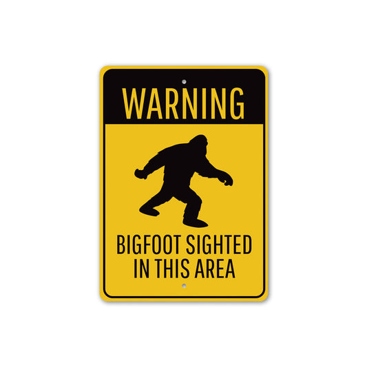 Bigfoot Sighted Sign