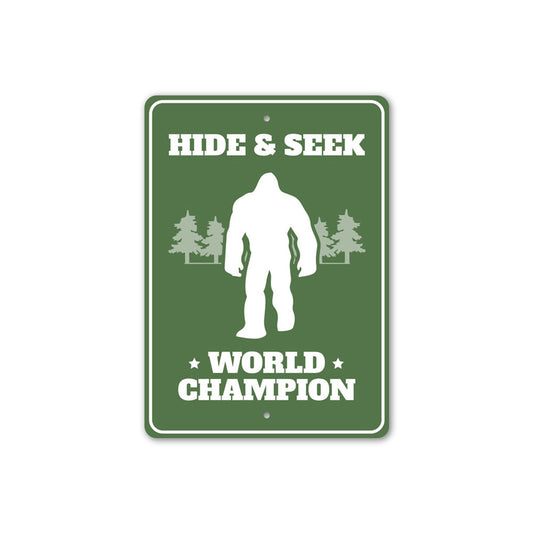 Hide & Seek World Champion Bigfoot Sign