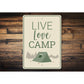 Live Love Camp Sign