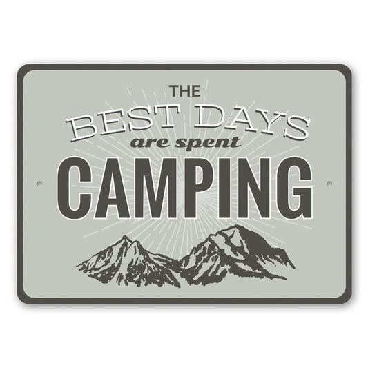 Best Days are Spent Camping Sign