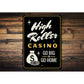 High Roller Casino Sign