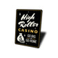 High Roller Casino Sign