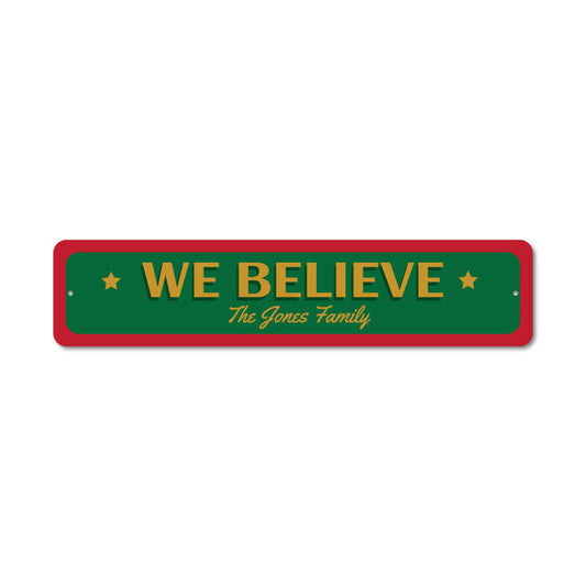 We believe Christmas sign