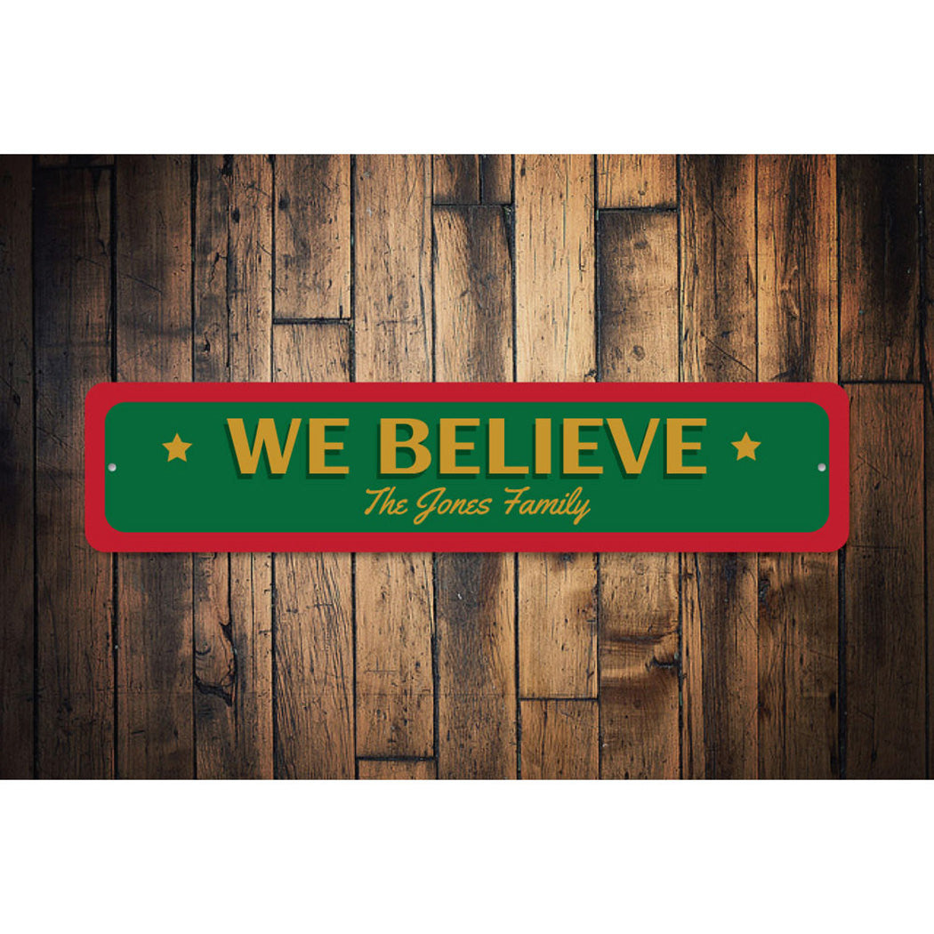 We believe Christmas sign