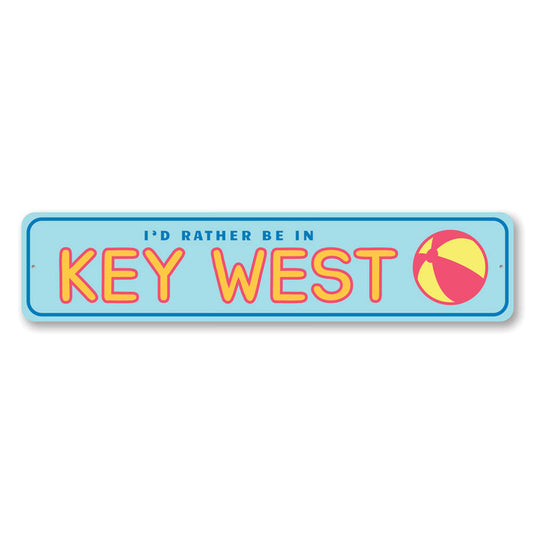 Rather Be in Key West Metal Sign