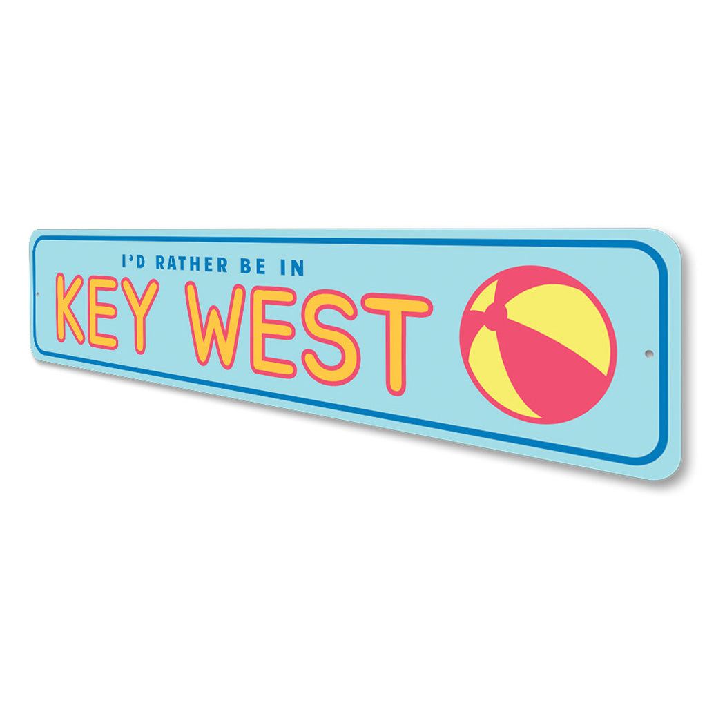 Rather Be in Key West Sign