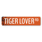 Tiger Lover Street Sign