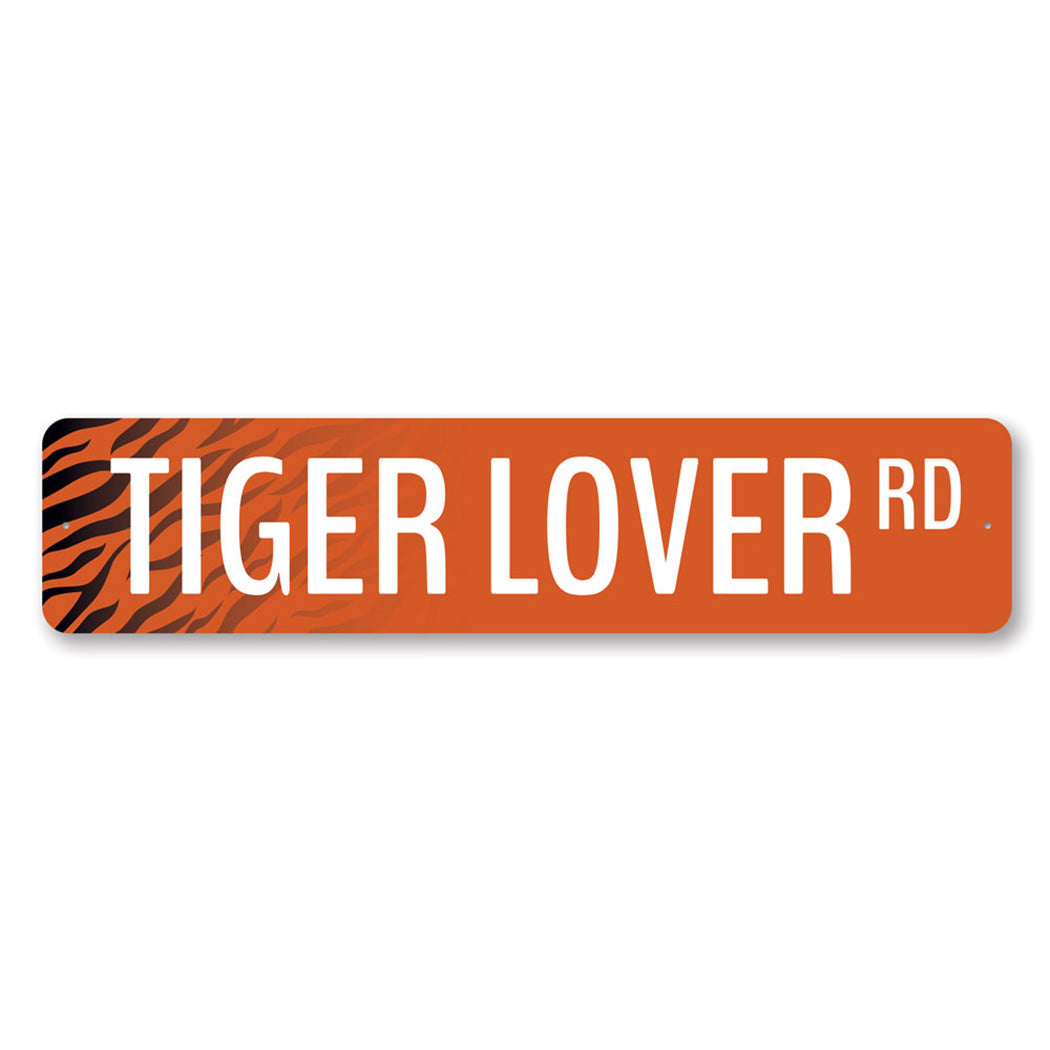 Tiger Lover Street Metal Sign