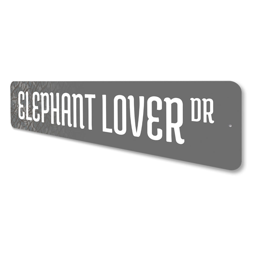 Elephant Lover Street Sign