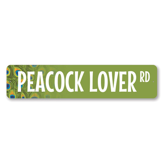 Peacock Lover Street Metal Sign