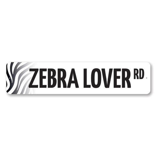 Zebra Lover Street Sign