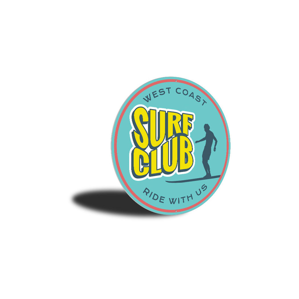 West Coast Surf Club Sign Aluminum Sign