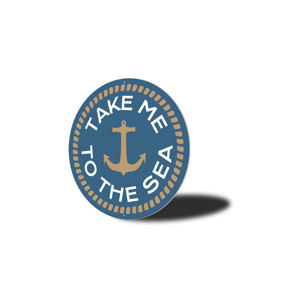 Take Me to the Sea Metal Sign