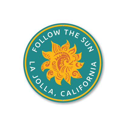 Follow the Sun Sign Aluminum Sign