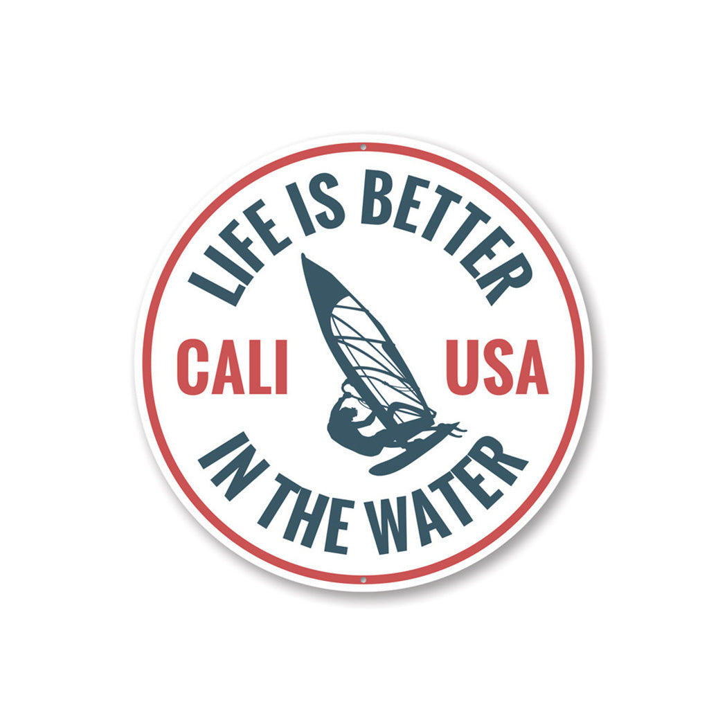 Life is Better in the Water Sign Aluminum Sign