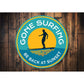 Gone Surfing Sunset Sign Aluminum Sign