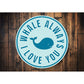 Whale Lover Sign Aluminum Sign