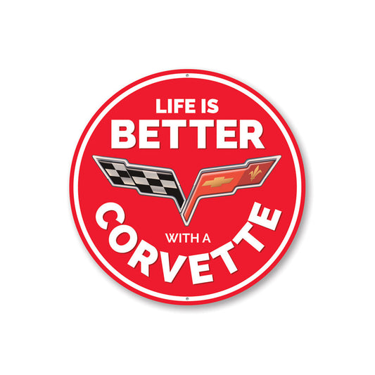 Life is Better With a Corvette Car Sign Aluminum Sign