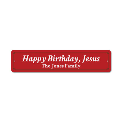 Happy Birthday Jesus Metal Sign