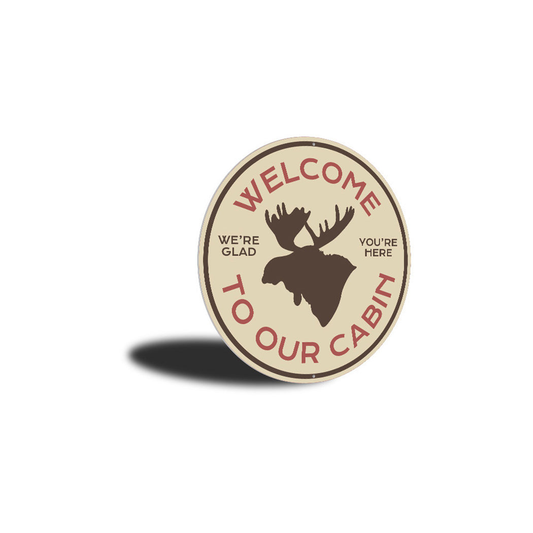 Moose Cabin Welcome Sign Aluminum Sign