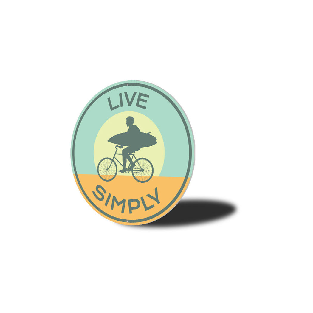 Live Simply Metal Sign
