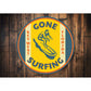 Gone Surfing Key West Florida Sign Aluminum Sign