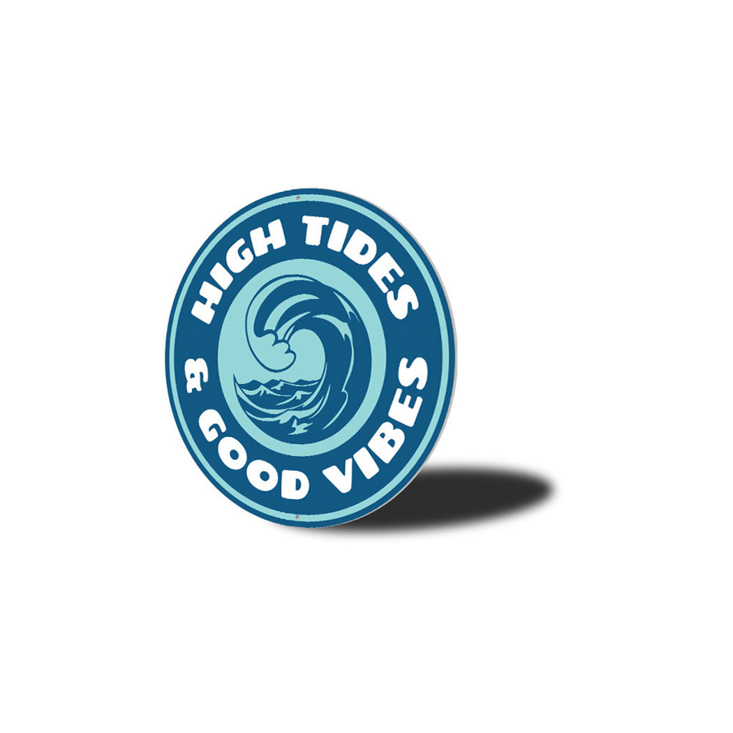 High Tides and Good Vibes Metal Sign