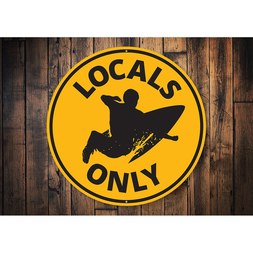 Locals Only Surfing Sign Aluminum Sign