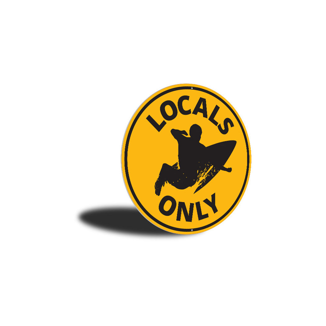 Locals Only Surfing Sign Aluminum Sign