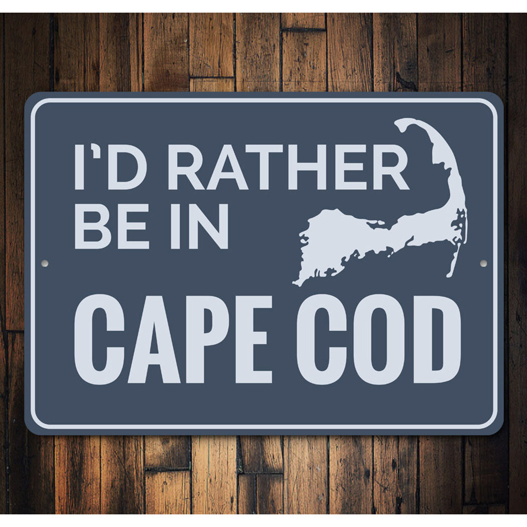 Rather Be in Cape Cod Sign