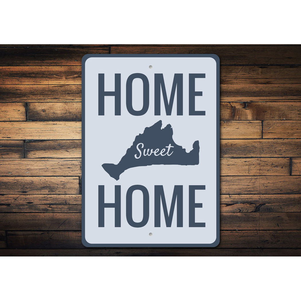 Home Sweet Home State Sign