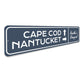 Cape Cod Nantucket Sign