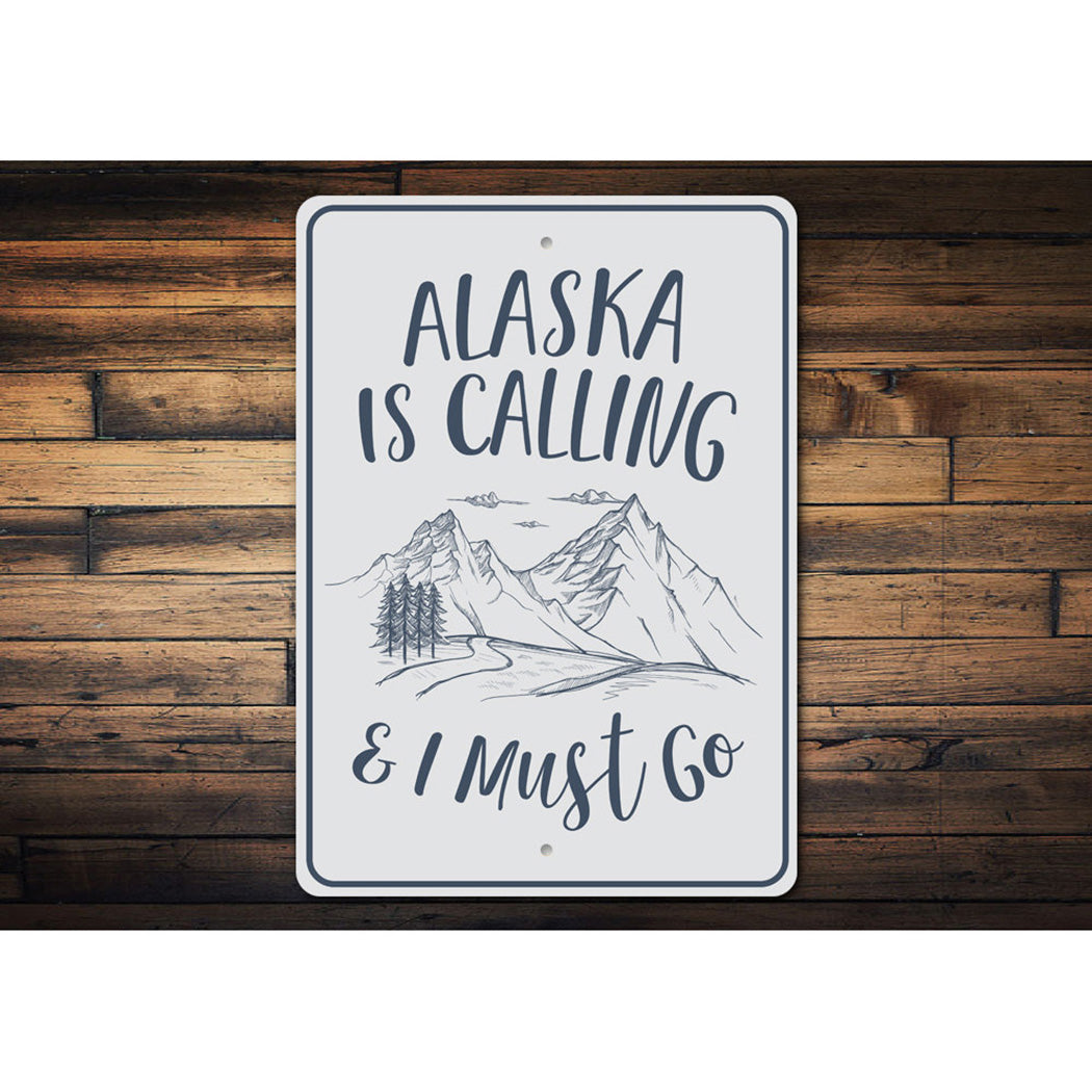 Alaska is Calling Sign