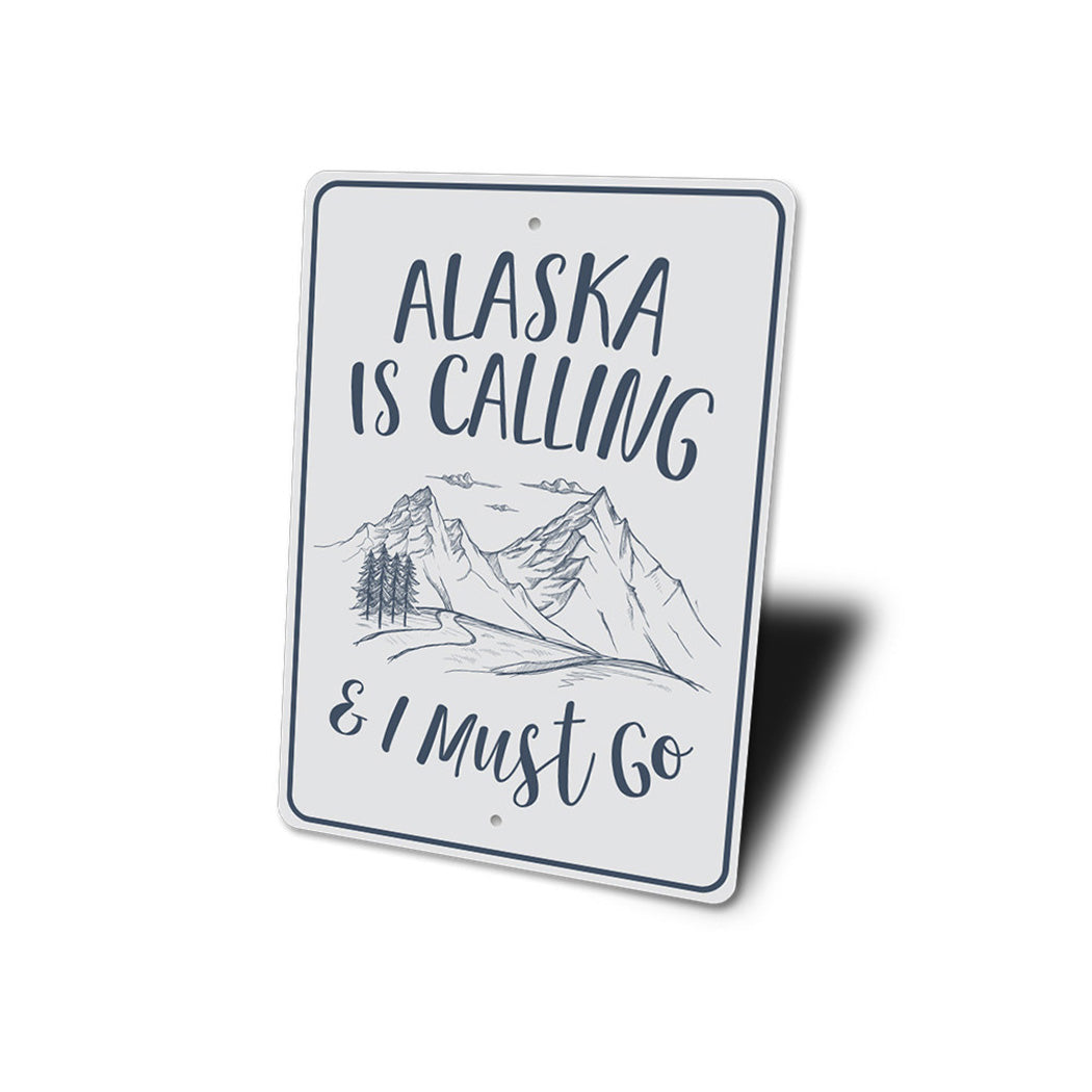 Alaska is Calling Sign