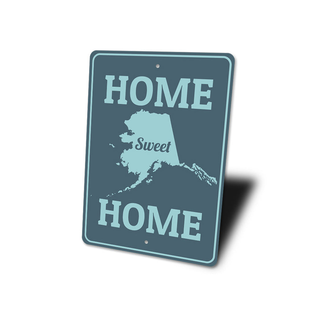 Home Sweet Home Alaska Sign