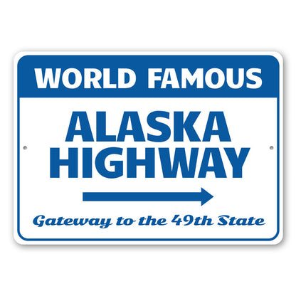 Alaskan Highway Metal Sign