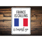France is Calling Sign