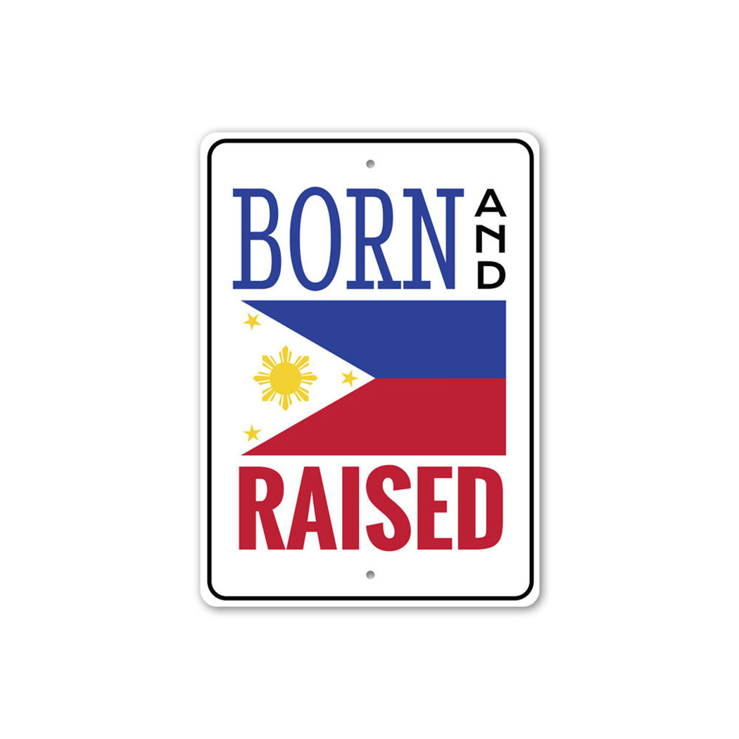 Born and Raised Filipino Sign