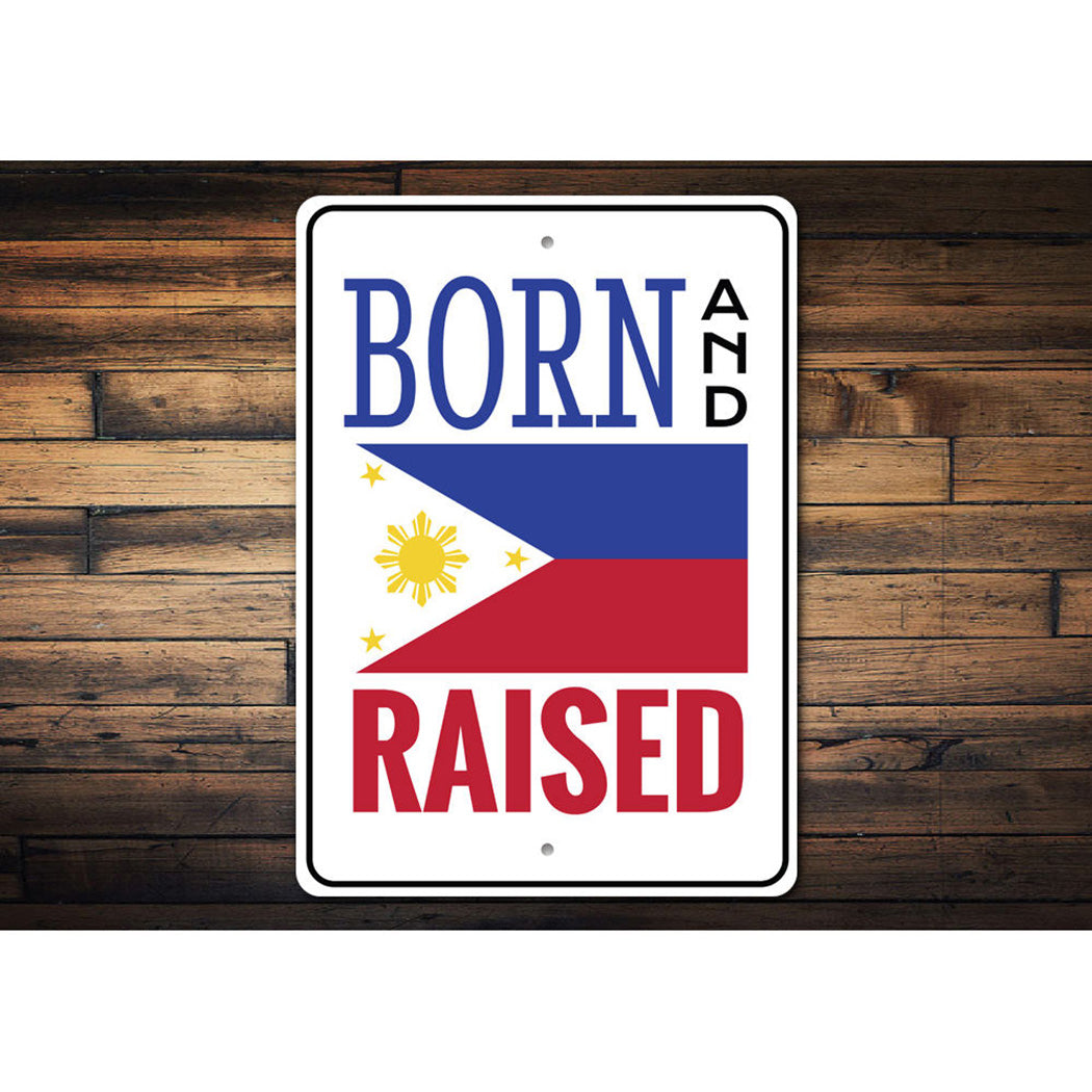 Born and Raised Filipino Sign