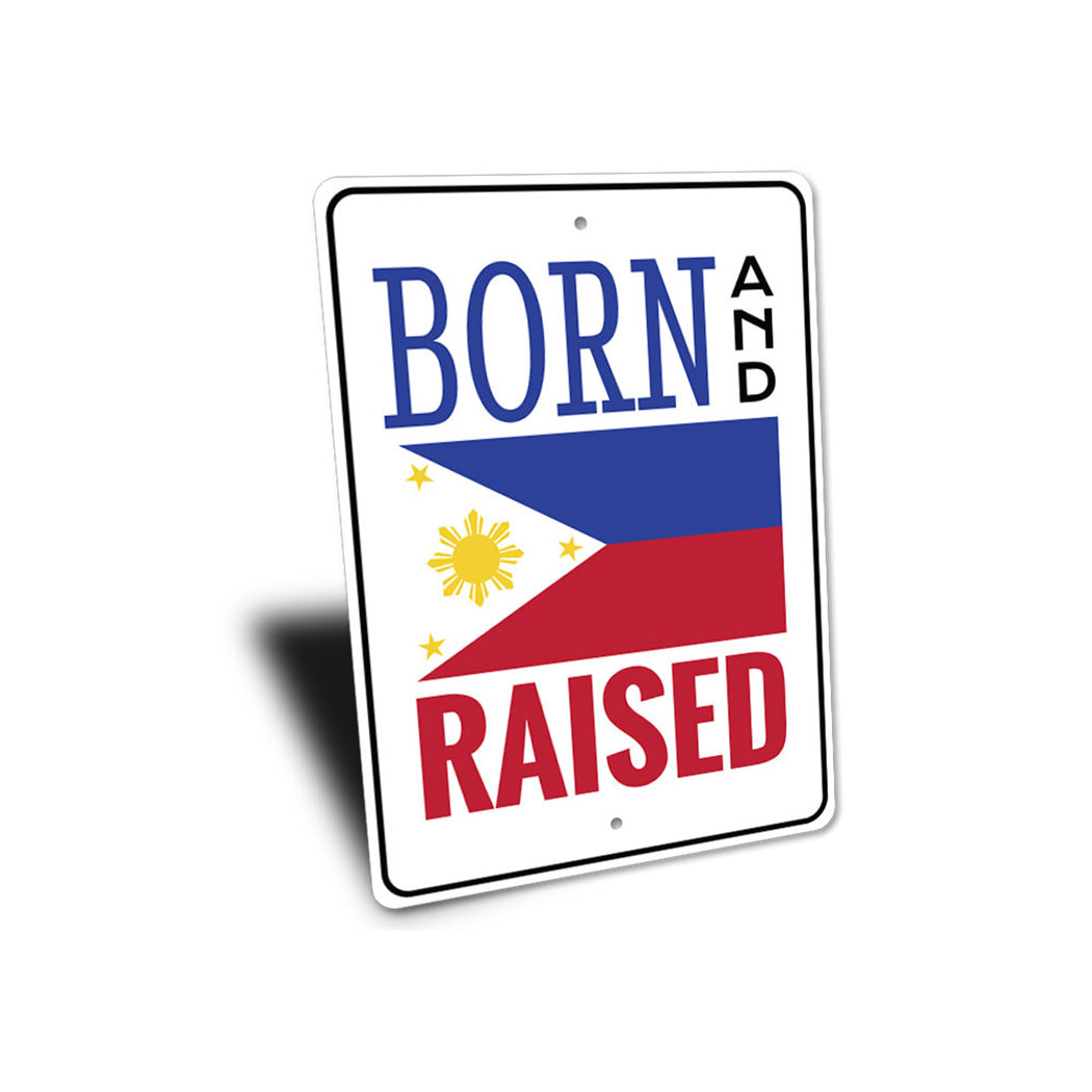 Born and Raised Filipino Sign