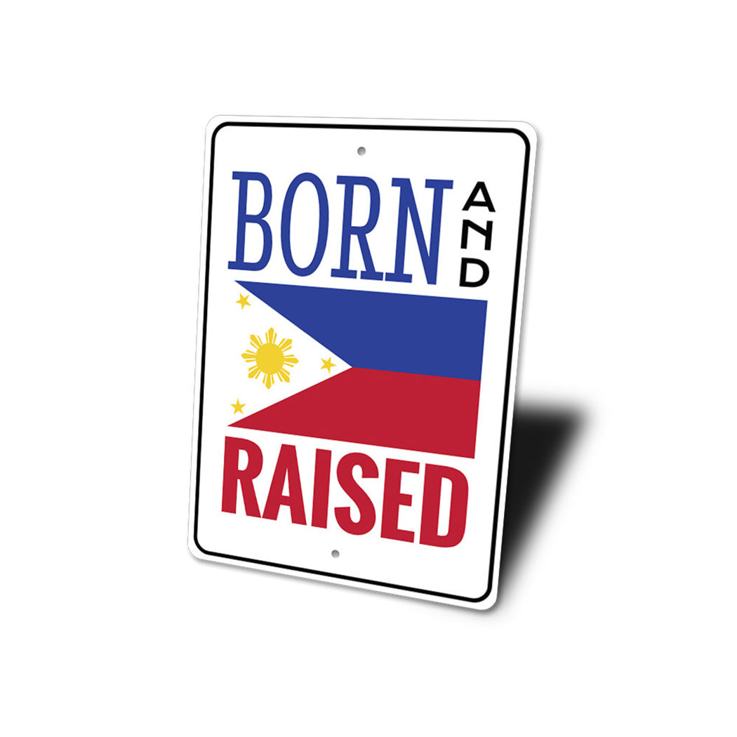 Born and Raised Filipino Sign