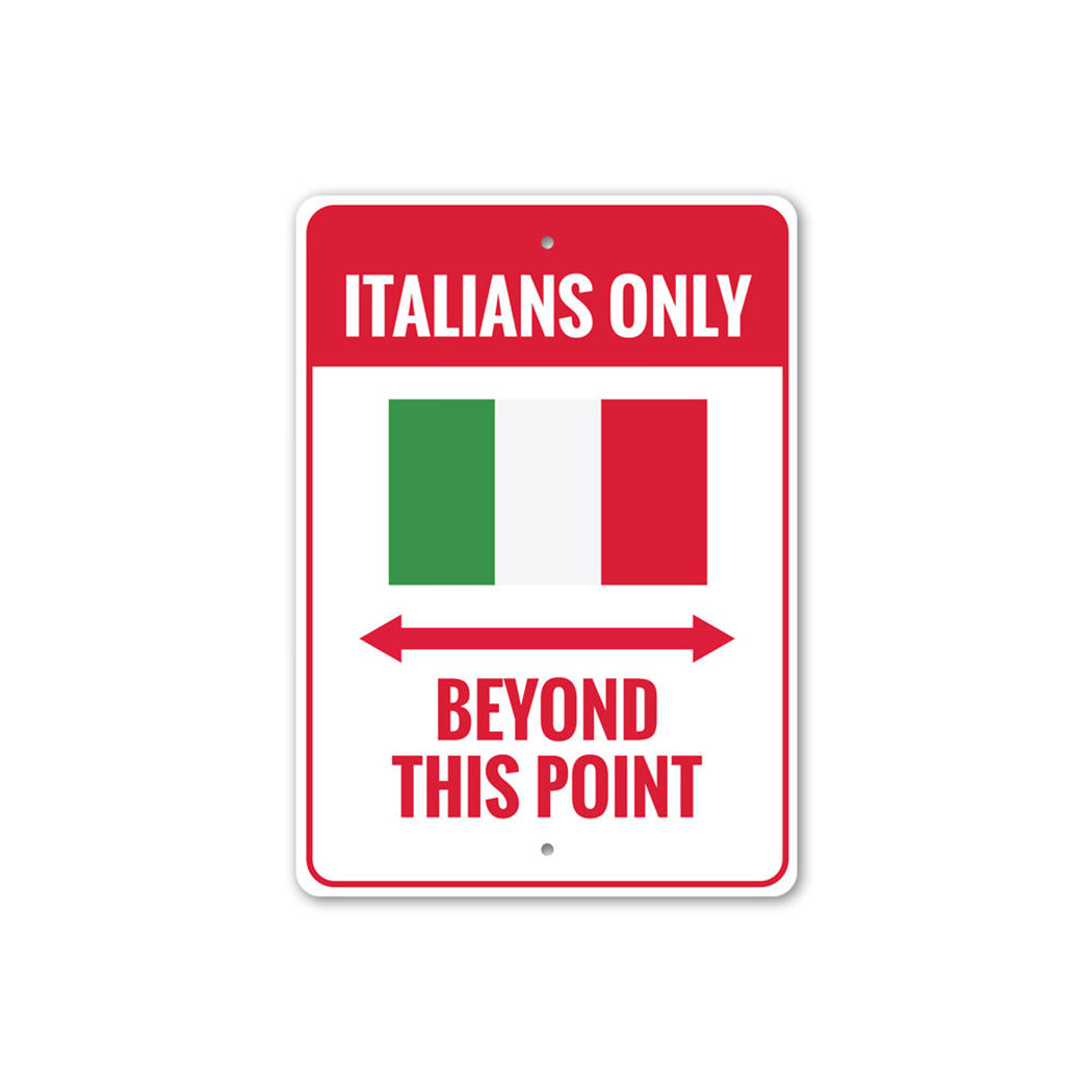 Italians Only Sign